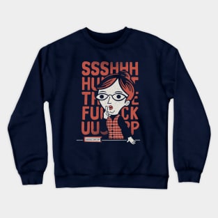 STFU Crewneck Sweatshirt